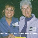 Irene (Triska) Hickey
Sandy (Havens) Justice